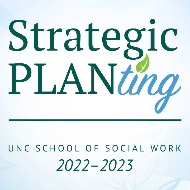 Strategic PLANting logo, UNC School of Social Work 2022–2023
